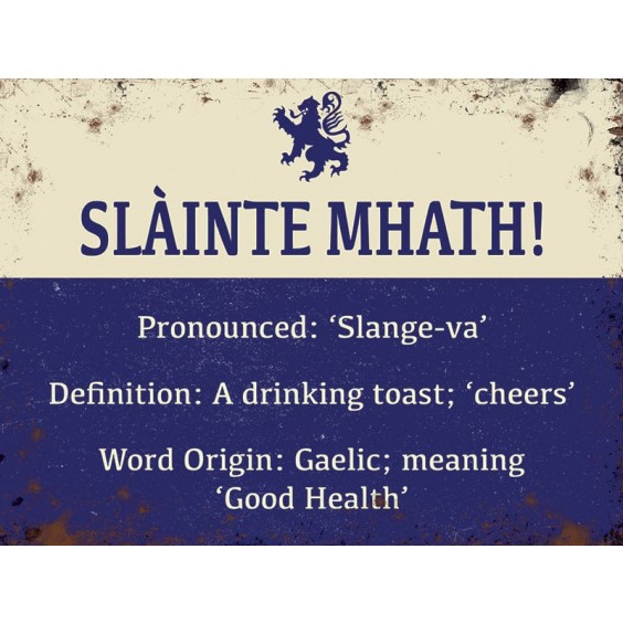 Slainte Mhath Metal Sign 400 x300mm