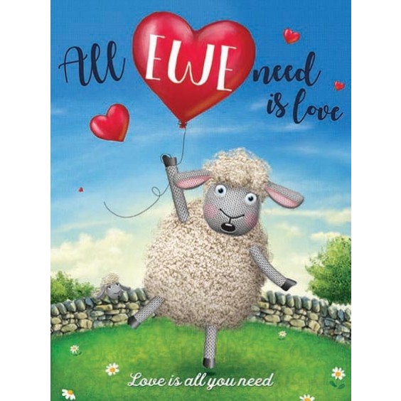 All Ewe Need Is Love Metal Sign 400 x300mm
