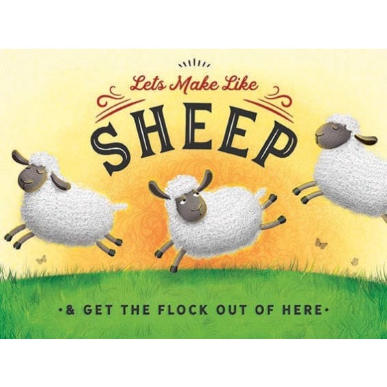Lets Make Like Sheep Metal Sign 400 x300mm