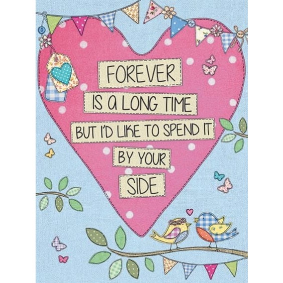Forever Is A Long Time Metal Sign 400 x300mm
