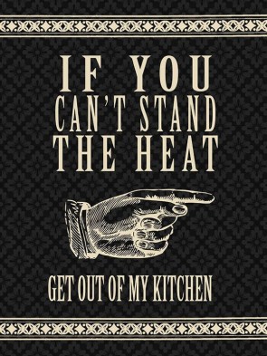 If You Cant Stand Metal Sign 400 x300mm