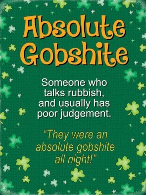 Absolute Gobshite Metal Sign 400 x300mm