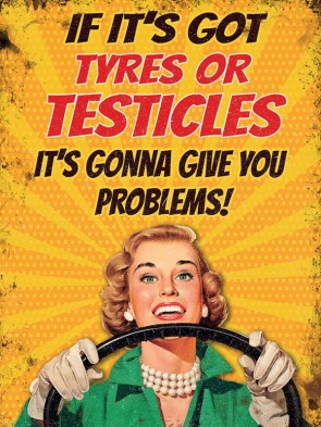 TYERS OR TESTICLES  METAL SIGN 400 x300mm