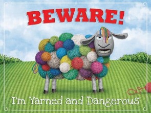 Beware Im Yarned And Dangerous Metal Sign 400 x300mm