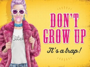 Dont Grow Up Metal Sign 400 x300mm