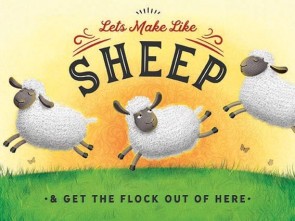 Lets Make Like Sheep Metal Sign 400 x300mm