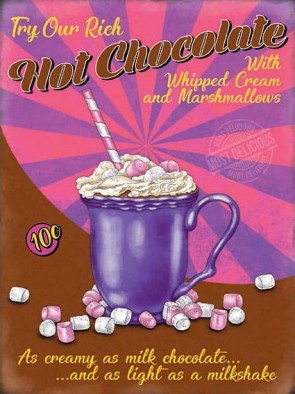 Hot Chocolate Metal Sign 400 x300mm